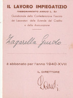 TESSERA - ABBONAMENTO ANNUO - IL LAVORO IMPIEGATIZIO - CONFEDERAZIONE FASCISTA - 1940 - Membership Cards