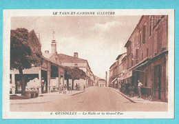 * Grisolles (Dép 82 - Tarn Et Garonne - France) * (Les Cartes A.P.A. Poux Albi, Nr 6) La Halle Et La Grand'Rue, Animée - Grisolles