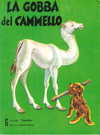 LA GOBBA DEL CAMMELLO ALBO FANTASIA N. 6 EDITRICE A.M.Z. ANNI 60/70 - Teenagers En Kinderen