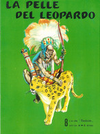 LA PELLE DEL LEOPARDO ALBO FANTASIA N.8 EDITRICE A.M.Z. ANNI 60/70 - Enfants Et Adolescents