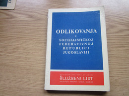 Odlikovanja U Socijalistickoj Federativnoj Republici Jugoslaviji Decorations In The Socialist Federal Republic Of Yugosl - Lingue Scandinave