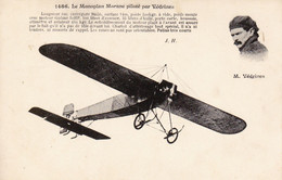 Aviation * Le Monoplan Avion Morane Piloté Par Védrines * Aviateur - Flieger