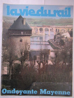 La Vie Du Rail  N° 1641 30 Avril 1978 : SPECIAL MAYENNE - Trains