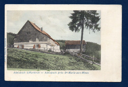 68. Adelspach Bei Markirch. Adelspach (écart De Sainte Marie Aux Mines). Fermes. Ca 1900 - Sainte-Marie-aux-Mines