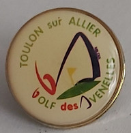 Golf Club Toulon Sur Allier Avenelles France Golf CLUB PINS BADGES A5/3 - Golf