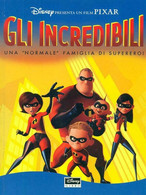 AA.VV.  GLI INCREDIBILI  DISNEY LIBRI 2004 - Bambini E Ragazzi