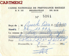 BRAZZAVILLE CAISSE NATIONALE DE PREVOYANCE SOCIALE TICKET RECU 1965 AFRIQUE CONGO - Afrika