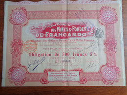 FRANCE - 20 - MINES ET FONDERIES DE FRANCARDO, CORSE - OBLIGATION DE 500 FRS 5 % - PARIS 1906 - PEU COURANT - Zonder Classificatie