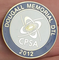 DOUGALL MEMORIAL DTL (CPSA) Clay Pigeon Shooting Association 2012 Archery Shooting PINS BADGES A5/4 - Tiro Al Arco