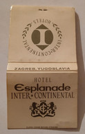 ESPLANADE ZAGREB JUGOSLAVIA,INTER-CONTINENTAL HOTELS,VINTAGE MATCHBOOK,BOOKMATCH - Boites D'allumettes