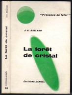 PRESENCE DU FUTUR N° 98 " LA FORET DE CRISTAL " J-C-BALLARD  DE 1967 - Présence Du Futur