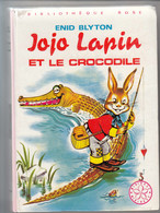 JOJO LAPIN ET LE CROCODILE De ENID BLYTON - Illustrations De Jeanne HIVES - Bibliothèque Rose