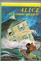 ALICE ET LA STATUE QUI PARLE De Caroline QUINE Illustrations Albert CHAZELLE   Texte En Français Anne JOBA - Bibliotheque Verte