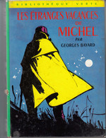 LES ETRANGES VACANCES DE MICHEL De Georges BAYARD Illustrations Philippe DAURE - Biblioteca Verde