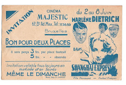 Invitation Cinéma Majestic Bruxelles Bon Pour Deux Places Shanghai Express Marlene Dietrich City Streets Gary Cooper - Plakate Auf Karten