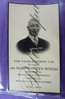 Bidprentje Jan Baptist VAN DEN BOSCH Wed. J.Wernaerts Echt. L.Van Malderen. 1878-1944 - Andachtsbilder