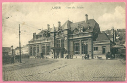 C.P. Liège  =  Gare  Du  PALAIS - Luik