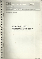 ITT - Note Technique : TVC 110° S/T Multistandard Europa 120 - Schéma U 13 0657 (documentation Provisoire) - Television