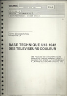 Oceanic - Note Technique : Châssis Mini CR - Base Technique U 13 1042 Des Téléviseurs Couleur - Televisie