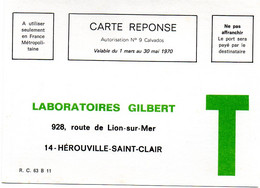 CALVADOS - Dépt N° 14 = HEROUVILLE ST CLAIR 1970 = CARTE REPONSE T 'LABORATOIRES GILBERT ' - Cartes/Enveloppes Réponse T