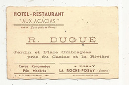 Carte De Visite , Hotel Restaurant AUX ACACIAS , R. Dugué , 86 , LA ROCHE POSAY , Note Au Verso , 2 Scans - Visiting Cards