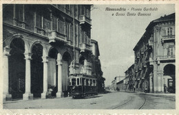 ALESSANDRIA CITTÀ - Tram - Piazza Garibaldi E Corso Cento Cannoni - VG - AC037 - Alessandria