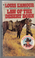 LAW OF THE DESERT BORN By LOUIS L'AMOUR - Histoire