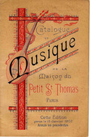 1905 EXCEPTIONNEL CATALOGUE DE MUSIQUE DE LA MAISON DU PETIT SAINT THOMAS PARIS  ETAT COURANT V.SCANS+HISTORIQUE - Pubblicitari