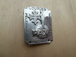 DAF-052 Médaille-broche Militaire Probable En Ag Lourdes Pèlerinage International De 45mm/33mm,poids=6,80g - Autres & Non Classés