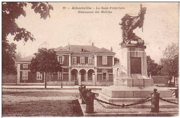 REF16.303    SAVOIE.    ALBERTVILLE.  LA SOUS-PREFECTURE. MONUMENT DES MOBILES - Albertville