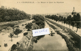 CHARLEVILLE. La Meuse Et Quai Du Sépulcre - Charleville