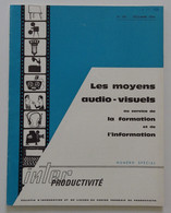 INTERPRODUCTIVITE N° 100 1964 Les Moyens Audiovisuels Au Service De La Formation Et De L'information EXCELLENT ETAT - Audio-video