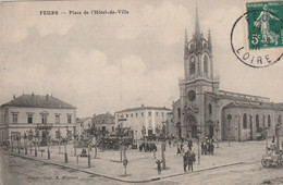 Carte Postale Ancienne De La Loire - Feurs - Place De L'Hôtel De Ville - Feurs