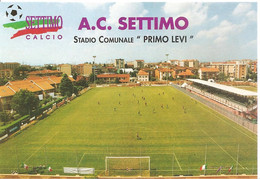 SETTIMO TORINESE ( TO )_A.C. SETTIMO_Stadio Comunale "PRIMO LEVI"_Stadium_Stade_Estadio_Stadion - Stadi & Strutture Sportive