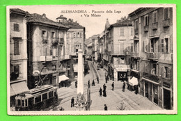 Alessandria - Piazzetta Della Lega E Via Milano - Alessandria