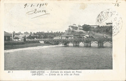 CAPE VERDE - CABO VERDE - ENTRADA DA CITADE DA PRAIA  N°1 - 1904 - Cape Verde