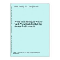 Wenn's Im Rheingau Winter Wird. Vom Herbstschluß Bis üwwer Die Fassnacht - Hesse