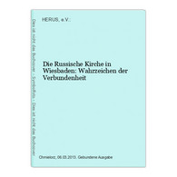 Die Russische Kirche In Wiesbaden: Wahrzeichen Der Verbundenheit - Hesse