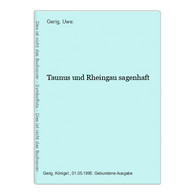 Taunus Und Rheingau Sagenhaft - Hesse