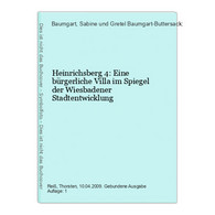 Heinrichsberg 4: Eine Bürgerliche Villa Im Spiegel Der Wiesbadener Stadtentwicklung - Hesse