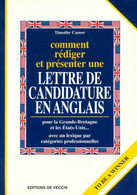 Comment Rédiger Et Présenter Une Lettre De Candidature En Anglais De Timothy Career (2003) - Otros – América