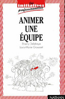 Animer Une équipe De Thierry Delahaye (1992) - Other - America