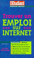 Trouver Un Emploi Sur Internet De Anne Dhoquois (2000) - Andere - Amerika