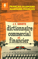 Dictionnaire Commercial Et Financier (français-allemand/allemand-français) De Joseph Vital Servotte (1963) - Dictionnaires