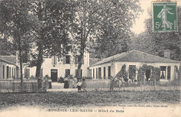 CPA 40 EUGENIE LES BAINS HOTEL DU BOIS - Other & Unclassified