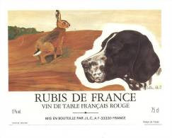 Etiquette Vin De Table -  Rubis De France - Illustré Par Valette M.J.   - Thèmes Chasse, Chien - Dogs