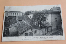 Environs De Trévoux - Ars - Maison De J.B. Viannay Et Pensionnat Des Frères De La Sainte Famille - Trévoux