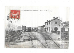 Cadillac Sur Garonne Gare Du Tramway - Cadillac