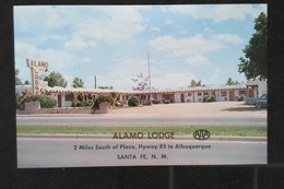 ► ALAMO LOGDE. Santa Fe Motel  AAA Highway 85 To Albuquerque 1950s - Santa Fe