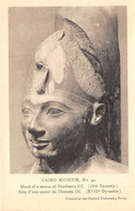 EGYPTE - MUSEE DU CAIRE - TETE D'UNE STATUE DE THOTMES III - HISTOIRE, ANTIQUITE - Musei